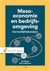 Meso-economie en bedrijfsomgeving, 9789001900045, Boeken, Studieboeken en Cursussen, Zo goed als nieuw, HBO, Verzenden