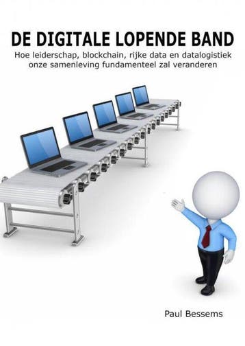 9789403605685 De Digitale Lopende Band | Tweedehands, Verzenden, Zo goed als nieuw, Paul Bessems