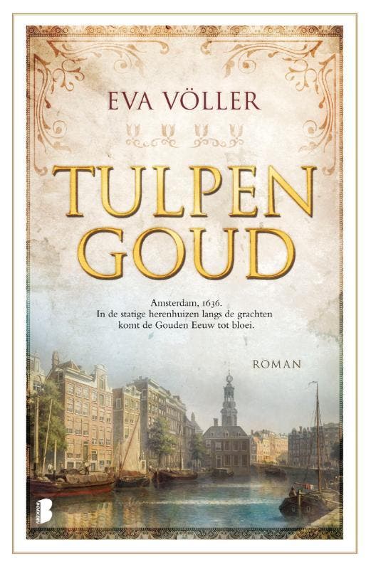 Tulpengoud - Eva Völler 9789022589656, Boeken, Romans, Gelezen, Verzenden