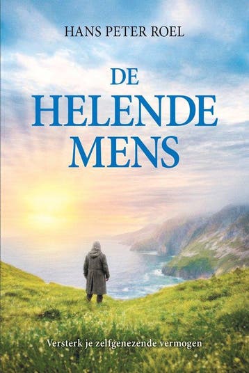 9789493307339 De helende mens Hans Peter Roel, Boeken, Verzenden, Nieuw, Hans Peter Roel