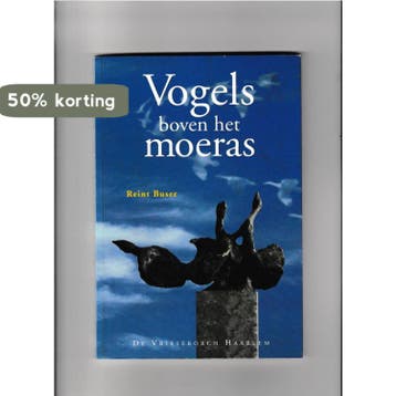 Vogels boven het moeras / Haarlemse miniaturen / 33 - R., Verzenden, Gelezen, R. Buser