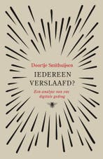 Iedereen verslaafd? (9789403121215, Doortje Smithuijsen), Verzenden, Nieuw