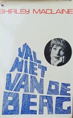 Val niet van de berg 9789025701178 Shirley MacLaine, Verzenden, Gelezen, Shirley MacLaine