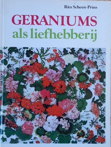 Geraniums als liefhebberij - Scheen Prins 9789003948205, Boeken, Verzenden, Gelezen, Scheen Prins