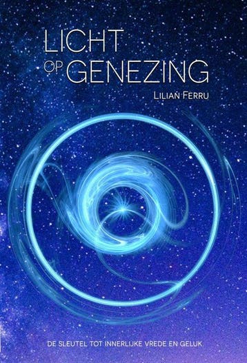 9789492247735 Licht op Genezing Lilian Ferru, Boeken, Verzenden, Nieuw, Lilian Ferru