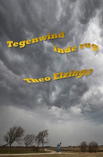 9789402151114 Tegenwind in de rug Theo Elzinga, Verzenden, Nieuw, Theo Elzinga