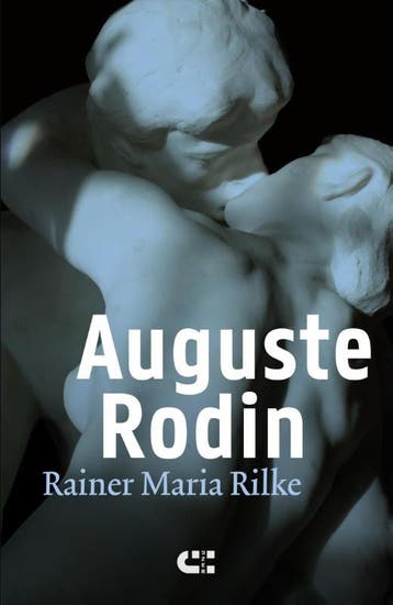 Auguste Rodin - Rainer Maria Rilke 9789086841448, Boeken, Verzenden, Zo goed als nieuw, Rainer Maria Rilke