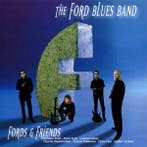 cd - The Ford Blues Band - Fords &amp; Friends, Verzenden, Zo goed als nieuw