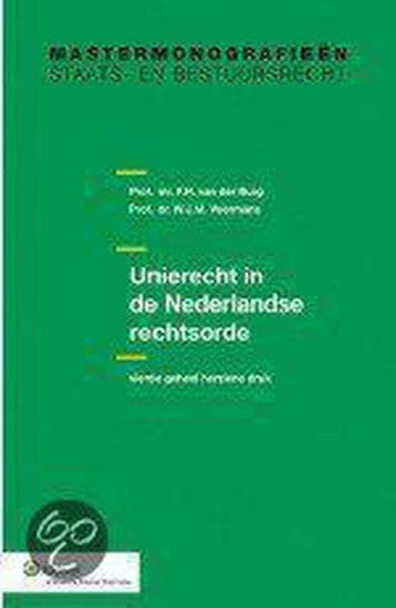 Unierecht in de Nederlandse rechtsorde - W. Voermans, Verzenden, Gelezen, W. Voermans