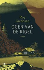 Ogen van de Rigel / Ingrid Barrøy / 3 9789403136813, Boeken, Verzenden, Zo goed als nieuw, Roy Jacobsen