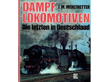 Dampflokomotiven, die letzten in Deutschland Hardcover #4358, Ophalen of Verzenden, Nieuw