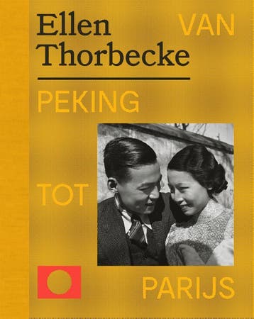 Ellen Thorbecke - Van Peking Tot Parijs | Nieuw, Ophalen of Verzenden, Nieuw, Ruben Lundgren; Rik Suermondt
