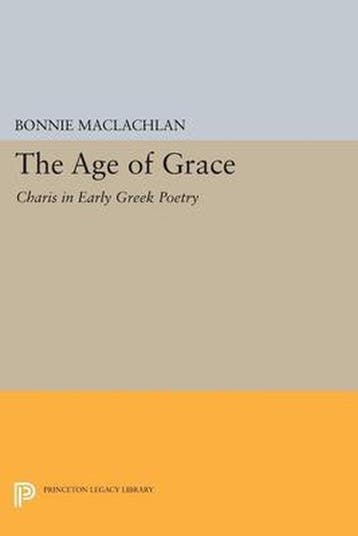 The Age of Grace - Bonnie Maclachlan 9780691069746, Verzenden, Gelezen, Bonnie Maclachlan