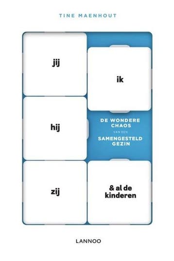 Jij, ik, hij, zij en al de kinderen | 9789401433372 | Tine, Ophalen of Verzenden, Zo goed als nieuw, Tine Maenhout