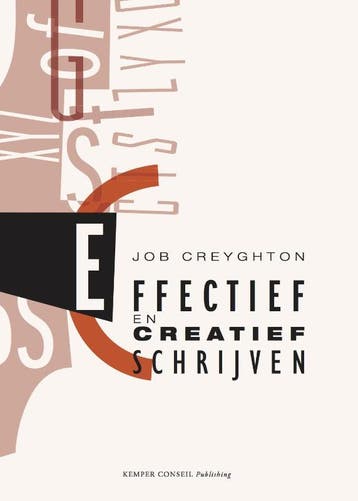 Effectief en creatief schrijven 9789076542706 Job Creyghton, Verzenden, Zo goed als nieuw, Job Creyghton