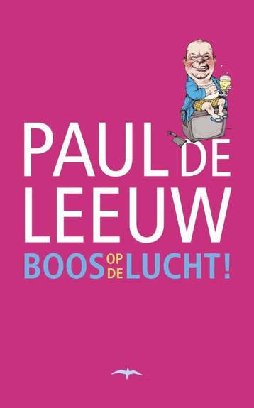 Boos op de lucht! - Paul de Leeuw 9789060058671, Verzenden, Gelezen, Paul de Leeuw