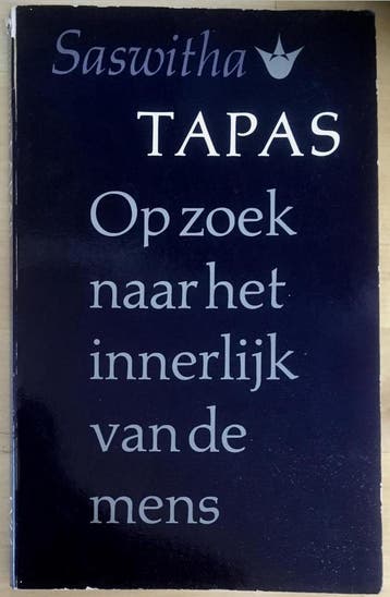 Tapas. Op zoek naar het innerlijk van de mens. - Saswitha, Boeken, Verzenden, Gelezen, Saswitha