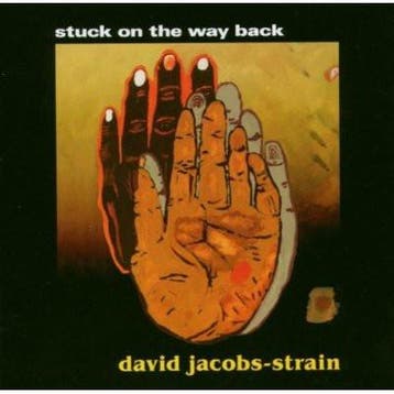 cd - David Jacobs-Strain - Stuck On The Way Back, Cd's en Dvd's, Verzenden, Zo goed als nieuw