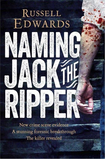 Naming Jack the Ripper - Russell Edwards 9780283072086, Boeken, Verzenden, Gelezen, Russell Edwards