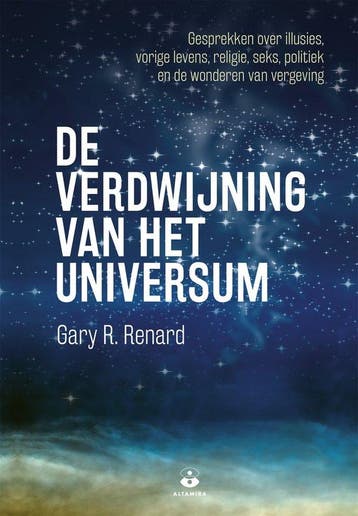 9789401302999 De verdwijning van het universum, Boeken, Verzenden, Zo goed als nieuw, Gary R. Renard