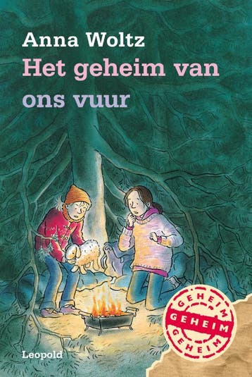 Het geheim van ons vuur / De bende van Leopold - Anna Woltz, Verzenden, Zo goed als nieuw, Anna Woltz
