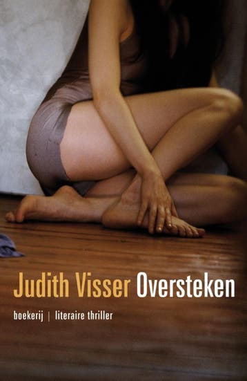 Oversteken - Judith Visser 9789022552247, Verzenden, Gelezen, Judith Visser