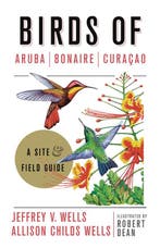 9781501701078 Birds of Aruba, Bonaire, and Curacao, Verzenden, Nieuw, Jeffrey V. Wells