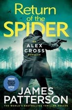 Return of the Spider / Alex Cross 9781529922189, Verzenden, Zo goed als nieuw, James Patterson