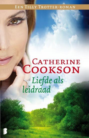 Liefde als leidraad / Tilly Trotter / 1 - Catherine Cookson, Verzenden, Gelezen, Catherine Cookson