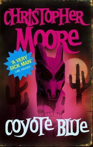 Coyote Blue - Christopher Moore 9781841494487, Verzenden, Gelezen, Christopher Moore