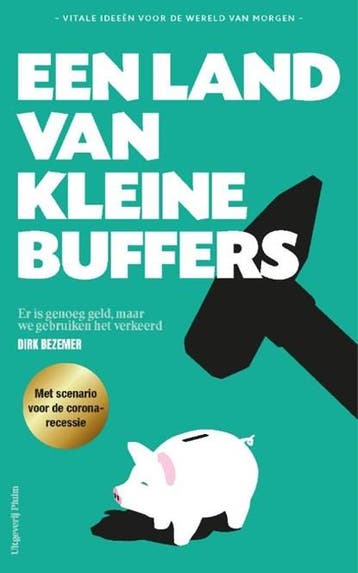 Een land van kleine buffers | 9789083080031 | Dirk Bezemer, Zo goed als nieuw, Dirk Bezemer