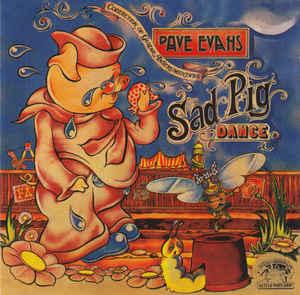 cd - Dave Evans - Sad Pig Dance, Verzenden, Zo goed als nieuw
