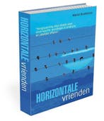 Horizontale vrienden 9789462280236 Martin Bronkhorst, Boeken, Thrillers, Verzenden, Zo goed als nieuw, Martin Bronkhorst