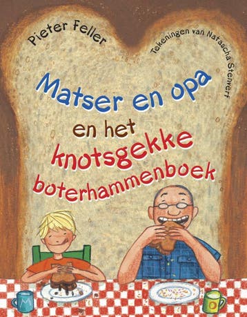 Matser en opa en het knotsgekke boterhammenboek, Verzenden, Gelezen, Pieter Feller