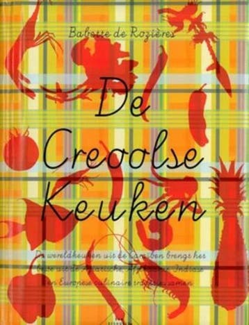 De Creoolse Keuken | 9789047506164 | ROZIERES, B., Zo goed als nieuw, ROZIERES, B.