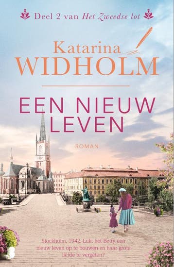 Een nieuw leven / Het Zweedse lot / 2 - Katarina Widholm, Verzenden, Zo goed als nieuw, Katarina Widholm