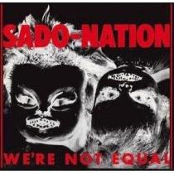 lp nieuw - Sado-Nation - Were Not Equal [VINYL], Verzenden, Zo goed als nieuw, Overige formaten