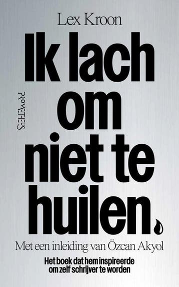 Ik lach om niet te huilen (Goed), Boeken, Verzenden, Gelezen, Lex Kroon