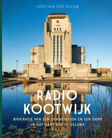 Radio Kootwijk - Cees van der Pluijm 9789087882167, Boeken, Verzenden, Zo goed als nieuw, Cees van der Pluijm