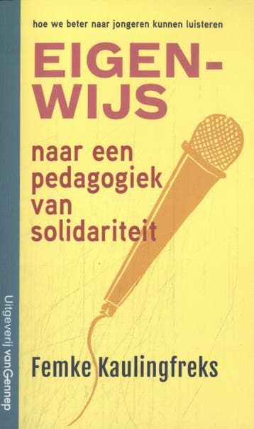 Eigen-Wijs 9789461645852 Femke Kaulingfreks, Boeken, Verzenden, Gelezen, Femke Kaulingfreks