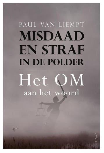 Misdaad en straf in de polder (Nieuw), Boeken, Verzenden, Nieuw, Paul Van Liempt