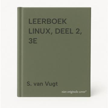 LEERBOEK LINUX, DEEL 2, 3E - S. van Vugt 9789039523117, Verzenden, Gelezen, S. van Vugt
