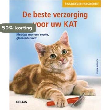 De beste verzorging voor uw kat / Raadgever huisdieren, Verzenden, Gelezen, C. Klinka