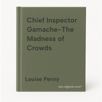 Chief Inspector Gamache-The Madness of Crowds - Louise Penny, Verzenden, Gelezen, Louise Penny