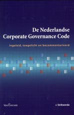 De Nederlandse corporate governance code 9789023249313, Boeken, Verzenden, Zo goed als nieuw