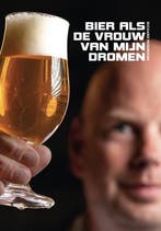 9789464815207 Bier Als de vrouw van mijn dromen, Verzenden, Nieuw, Richard Moerkerk