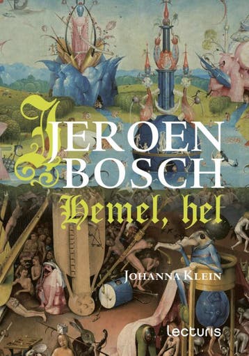 Jeroen Bosch | Johanna Klein, Boeken, Ophalen of Verzenden, Gelezen, Johanna Klein