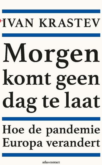 Morgen komt geen dag te laat (9789045042954, Ivan Krastev), Boeken, Verzenden, Nieuw