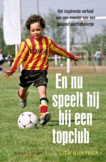 Tirion sport En nu speelt hij bij een topclub / Tirion sport, Verzenden, Gelezen, Lita Gunther