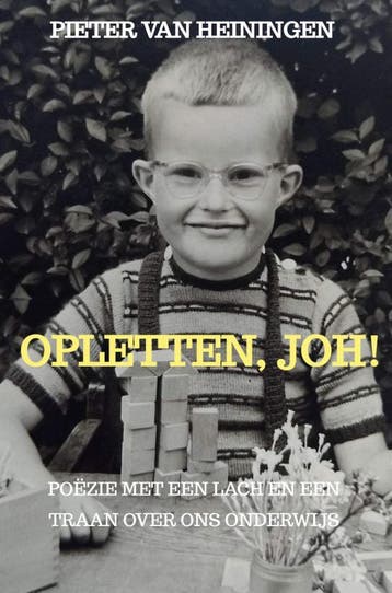 Opletten, Joh! | Pieter van Heiningen | Nieuw, Ophalen of Verzenden, Nieuw, Pieter van Heiningen